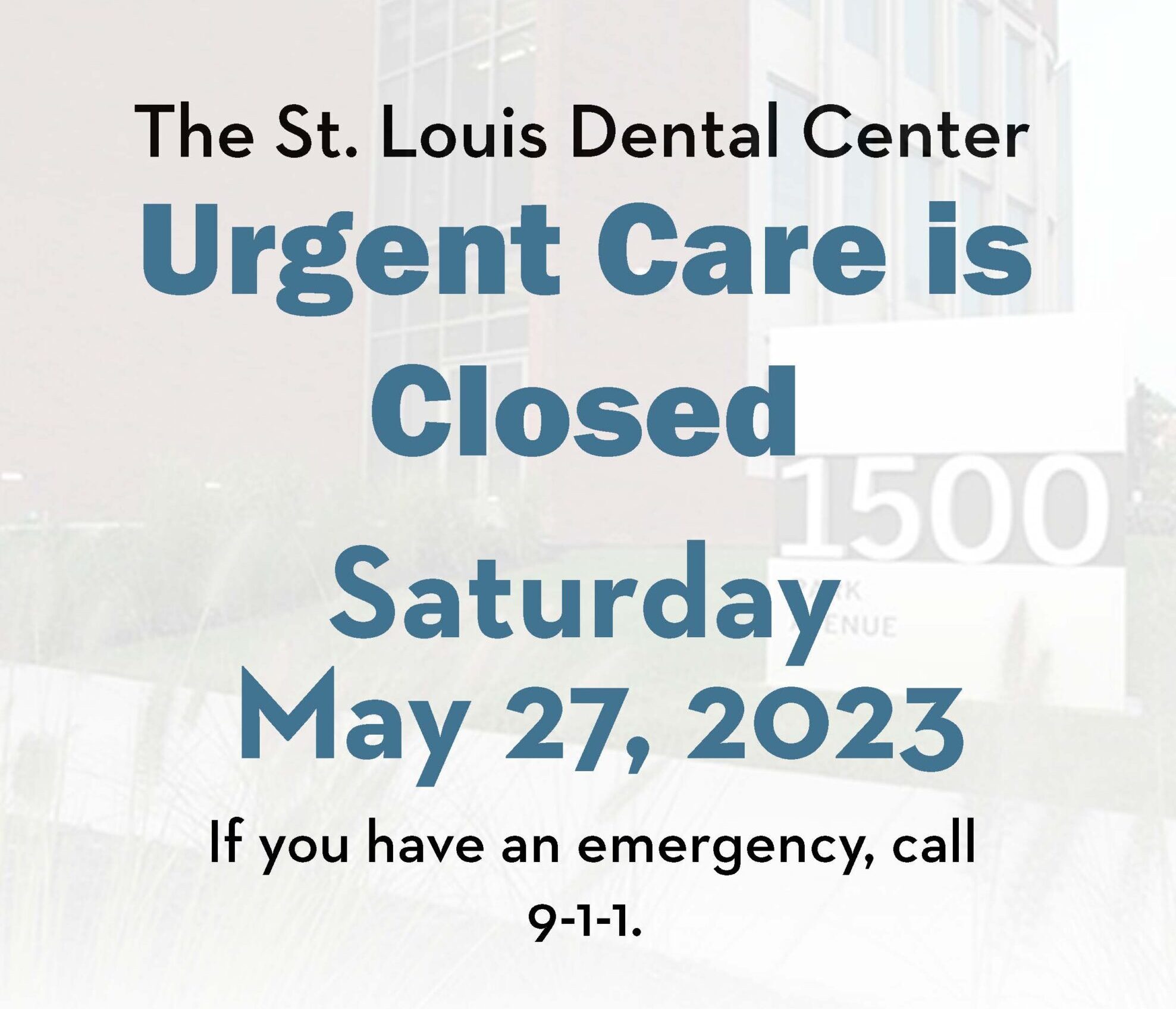 dental center closed may 27
