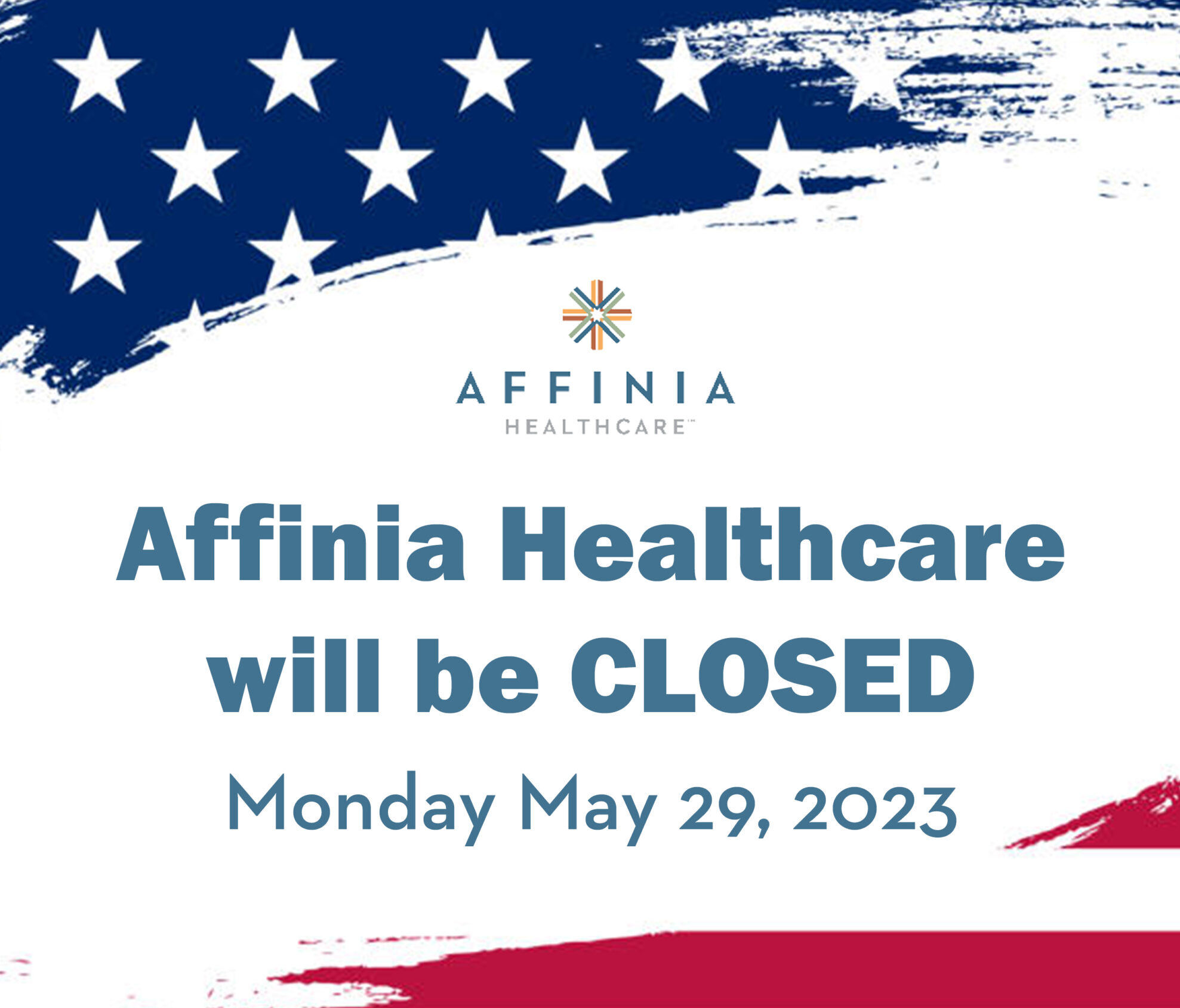 affinia healthcare closed may 29 for memorial day